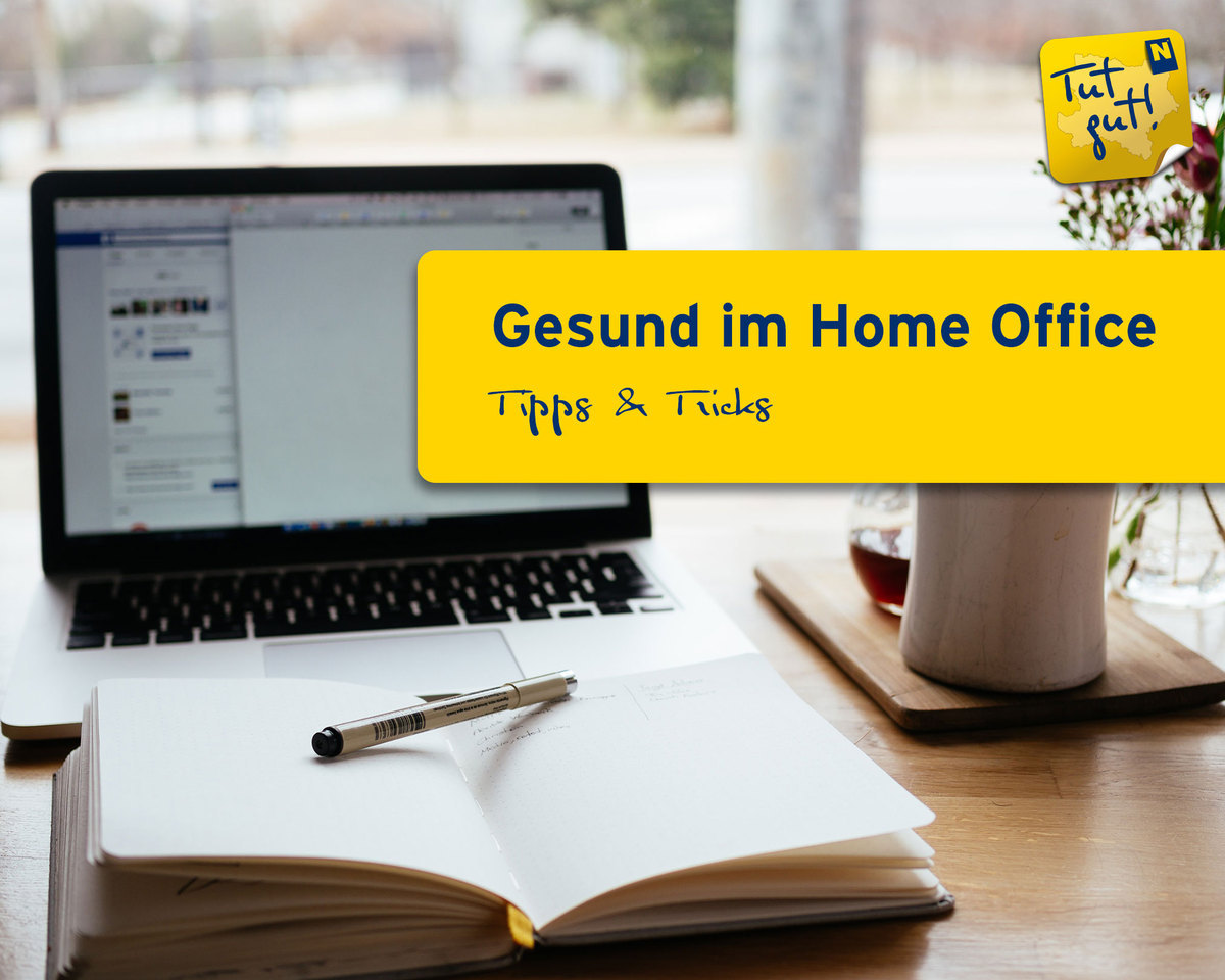 Gesund im Home Office - Tipps & Tricks 1 Gesund im Home Office - Tipps & Tricks 1
